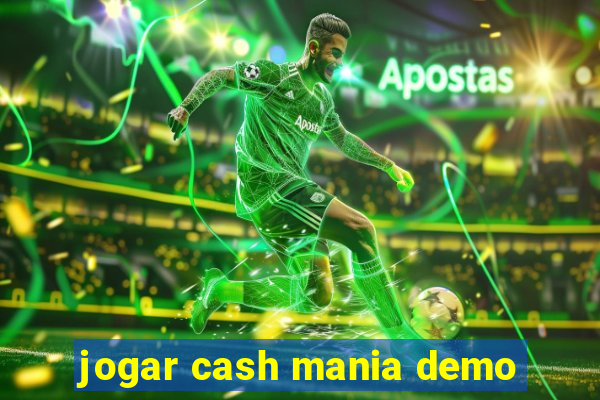 jogar cash mania demo